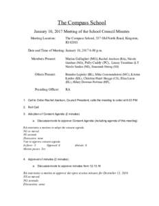 The Compass School January 10, 2017 Meeting of the School Council Minutes Meeting Location: The Compass School, 537 Old North Road, Kingston, RI 02881