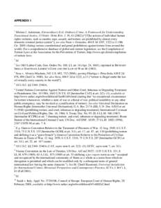 APPENDIX 1  1 Miriam J. Aukerman, Extraordinary Evil, Ordinary Crime: A Framework for Understanding Transitional Justice, 15 HARV. HUM. RTS. J. 39, [removed]) (“[T]he actions of individual human