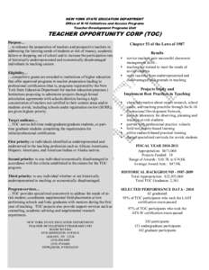 NEW YORK STATE EDUCATION DEPARTMENT Office of K­16 Initiatives and Access Programs Teacher Development Programs Unit TEACHER OPPORTUNITY CORP (TOC)  Purpose… 