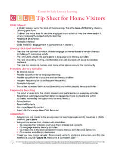 Center for Early Literacy Learning  Tip Sheet for Home Visitors Child Interest  •	 A child’s interest forms the basis of their learning. This is the basis of CELL Early Literacy
