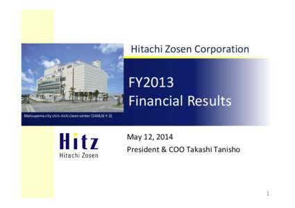 Hitachi Zosen Corporation  FY2013 Financial Results Matsuyama city shin-nishi clean center (140t/d×3)