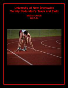 University of New Brunswick Varsity Reds Men’s Track and Field MEDIA GUIDE[removed]  INSTITUTION