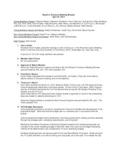 Board of Directors Meeting Minutes April 25, 2012 Voting Members Present: Regenia Bailey, Catherine Champion, Kevin Digmann, George Etre, Mark Ginsberg, Ritu Jain, Kent Jehle, Karen Kubby, Patty McCarthy, Marc Moen, Joe 