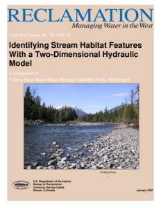 Identifying Stream habitat Features with a Two Dimensional Hydraulic Model
