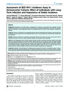 Assessment of BED HIV-1 Incidence Assay in Seroconverter Cohorts: Effect of Individuals with LongTerm Infection and Importance of Stable Incidence Janet M. McNicholl1,2*., J. Steven McDougal1., Punneeporn Wasinrapee2, Be