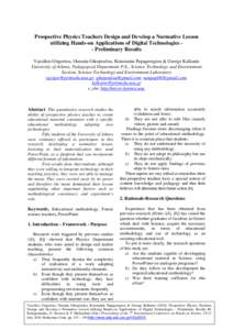 Prospective Physics Teachers Design and Develop a Normative Lesson utilizing Hands-on Applications of Digital Technologies - Preliminary Results Vassilios Grigoriou, Ourania Gikopoulou, Konstantia Papageorgiou & George K