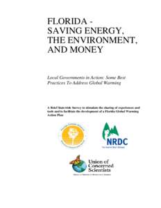 FLORIDA SAVING ENERGY, THE ENVIRONMENT, AND MONEY Local Governments in Action: Some Best Practices To Address Global Warming