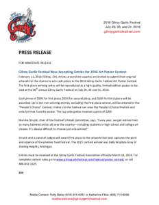 2016 Gilroy Garlic Festival July 29, 30, and 31, 2016 gilroygarlicfestival.com PRESS RELEASE FOR IMMEDIATE RELEASE