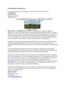 FOR IMMEDIATE RELEASE The Complete Guide to Bed & Breakfasts, Inns and Guesthouses International LanierBB.com PO BOX 2240 Petaluma, CA0271