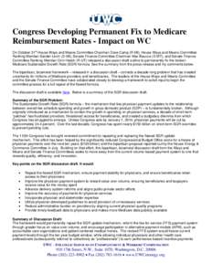Congress Developing Permanent Fix to Medicare Reimbursement Rates - Impact on WC On October 31st House Ways and Means Committee Chairman Dave Camp (R-MI), House Ways and Means Committee Ranking Member Sander Levin (D-MI)