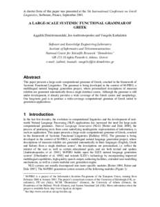 A shorter form of this paper was presented at the 5th International Conference on Greek Linguistics, Sorbonne, France, SeptemberA LARGE-SCALE SYSTEMIC FUNCTIONAL GRAMMAR OF GREEK Aggeliki Dimitromanolaki, Ion Andr