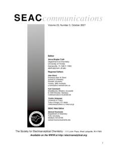 SEACcommunications Volume 23, Number 3, October 2007 Editor Anna Brajter-Toth Department of Chemistry