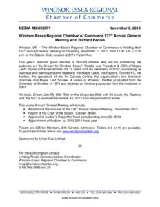 MEDIA ADVISORY  November 6, 2013 Windsor-Essex Regional Chamber of Commerce 137th Annual General Meeting with Richard Peddie