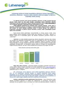 Latvenergo aicina arī nesen daudzbērnu ģimenes statusu ieguvušos pieteikties atbalstam; kopumā valsts atbalsta elektroenerģijas norēķiniem saņēmēju skaits pieaug Lai atbalstu saņemtu visas jaunās daudzbērnu