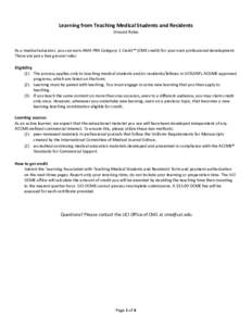 Learning from Teaching Medical Students and Residents Ground Rules As a medical educator, you can earn AMA PRA Category 1 Credit™ (CME credit) for your own professional development. There are just a few ground rules: E