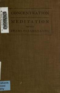 Concentration and  Meditation WORKS BY THE SAME AUTHOR Poems. Handsome flexible bindings $2.00.