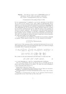 Physics. - ’The field of a single centre in EINSTEIN’S theory of gravitation, and the motion of a particle in that field.’. By J. Droste. (Communicated by Prof. H. A. Lorentz). (Communicated in the meeting of May 2