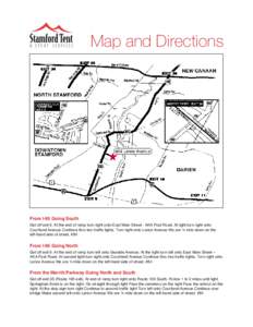 Map and Directions  From I-95 Going South Get off exit 9. At the end of ramp turn right onto East Main Street - AKA Post Road. At light turn right onto Courtland Avenue Continue thru two traffic lights. Turn right onto L