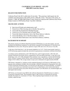 CALIFORNIA STATE PRISON – SOLANO[removed]Grand Jury Report REASON FOR INSPECTION California Penal Code §919, subdivision (b) provides: “The grand jury shall inquire into the condition and management of the public 