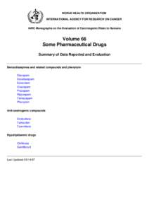 WORLD HEALTH ORGANIZATION INTERNATIONAL AGENCY FOR RESEARCH ON CANCER IARC Monographs on the Evaluation of Carcinogenic Risks to Humans Volume 66 Some Pharmaceutical Drugs