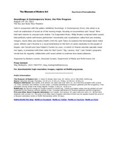 Soundings: A Contemporary Score, the Film Program August 14–19, 2013 The Roy and Niuta Titus Theaters Held in conjunction with the gallery exhibition Soundings: A Contemporary Score, this series is as much an explorati
