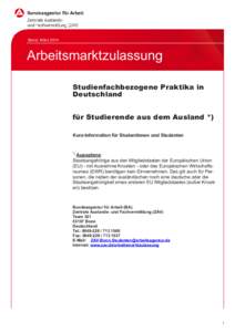 Stand: MärzArbeitsmarktzulassung Studienfachbezogene Praktika in Deutschland für Studierende aus dem Ausland *)