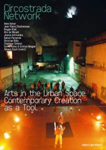 Public art / Busking / Performance art / Street theatre / Street art / Theater / The arts / Stage / Theatre / Entertainment / Performing arts / Arts