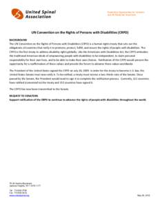 Expanding Opportunities for Veterans and All Paralyzed Americans UN Convention on the Rights of Persons with Disabilities (CRPD) BACKGROUND The UN Convention on the Rights of Persons with Disabilities (CRPD) is a human r