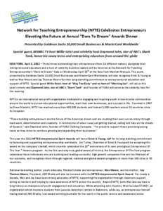 Network for Teaching Entrepreneurship (NFTE) Celebrates Entrepreneurs Elevating the Future at Annual “Dare To Dream” Awards Dinner Presented by Goldman Sachs 10,000 Small Businesses & MasterCard Worldwide Special gue