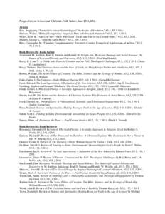 Perspectives on Science and Christian Faith Index: June 2011, 63:2 Articles Kim, Junghyung. “Naturalistic versus Eschatological Theologies of Evolution,” 63:2, 95, J[removed]Makous, Walter. “Biblical Longevities: Emp