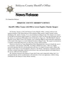 Siskiyou County Sheriff’s Office  News Release For Immediate Release:  SISKIYOU COUNTY SHERIFF’S OFFICE