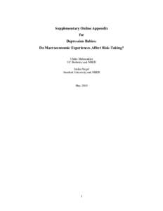 Supplementary Online Appendix for Depression Babies: Do Macroeconomic Experiences Affect Risk-Taking? Ulrike Malmendier UC Berkeley and NBER