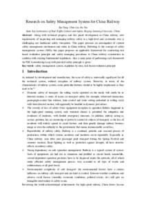 Research on Safety Management System for China Railway Tao Tang, Chao Liu, Ru Niu State Key Laboratory of Rail Traffic Control and Safety, Beijing Jiaotong University, China Abstract：Along with technical progress and f