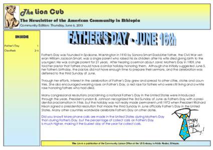 The Lion Cub The Newsletter of the American Community in Ethiopia Community Edition: Thursday, June 6, 2013 INSIDE Father’s Day