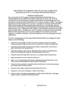 DEPARTMENT OF COMMUNITY HEALTH AND HEALTH BEHAVIOR Requirements for the Ph.D. in Community Health and Health Behavior PROGRAM OBJECTIVES The core focus for the Ph.D. program in Community Health and Health Behavior is und