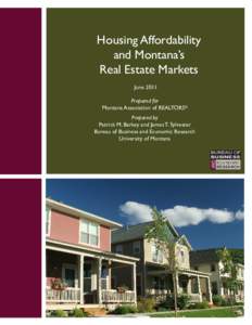 Property / Housing Affordability Index / Foreclosure / Real estate pricing / Real estate broker / Real estate economics / Missoula /  Montana / Montana / Affordable housing / Real estate / Land law / Economics