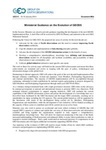 GEO-X – 15-16 January[removed]Document MS4 Ministerial Guidance on the Evolution of GEOSS In this Session, Ministers are asked to provide guidance regarding the development of the next GEOSS