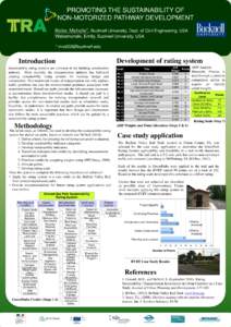 PROMOTING THE SUSTAINABILITY OF NON-MOTORIZED PATHWAY DEVELOPMENT Beiler, Michelle*, Bucknell University, Dept. of Civil Engineering, USA Waksmunski, Emily, Bucknell University, USA * 