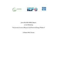 Microsoft Word - Report_Third Joint IEA-IEF-OPEC Workshop_agreed_final.docx