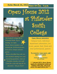 Date: March 31, 2012 Time: 10 a.m. - 3 p.m.  Open House 2012 at Philander Smith College