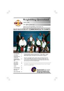 Weightlifting Queensland March, 2006 The Official Journal of Queensland Weightlifting Association Inc.