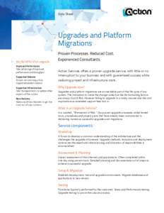 Data Sheet  Upgrades and Platform Migrations Key Benefits of an upgrade Improved Performance