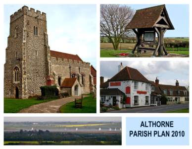1  INTRODUCTION Welcome to the Parish Plan. This is your book about your village, based on the findings of the Althorne Community Together (ACT) questionnaire, which came