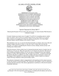 ALASKA STATE LEGISLATURE  REPRESENTATIVE LES GARA REPRESENTATIVE HARRIET DRUMMOND REPRESENTATIVE DAVID GUTTENBERG REPRESENTATIVE LINDSEY HOLMES
