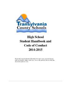 High School Student Handbook and Code of Conduct[removed]Transylvania County Schools do not discriminate with regard to race, color, national origin, gender, age, disability, religion, marital status, veteran status, 