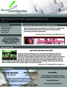 News You Can Use From Corporate Services, LLC July 2012 In This Issue Welcome New Clients Introducing Paychex