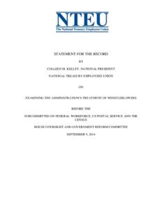 STATEMENT FOR THE RECORD BY COLLEEN M. KELLEY, NATIONAL PRESIDENT NATIONAL TREASURY EMPLOYEES UNION  ON