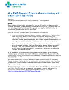 One EMS Dispatch System: Communicating with other First Responders