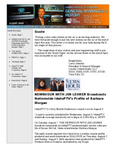 KAID BOISE • KCDT COEUR D’ALENE • KIPT TWIN FALLS • KISU POCATELLO • KUID MOSCOW Inside this issue • Quote, Page 1 • NEWSHOUR WITH JIM LEHRER Broadcasts