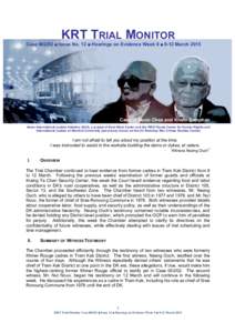 KRT TRIAL MONITOR Case ■ Issue No. 12 ■ Hearings on Evidence Week 9 ■ 9-12 March 2015 Case of Nuon Chea and Khieu Samphan Asian International Justice Initiative (AIJI), a project of East-West Center and the 